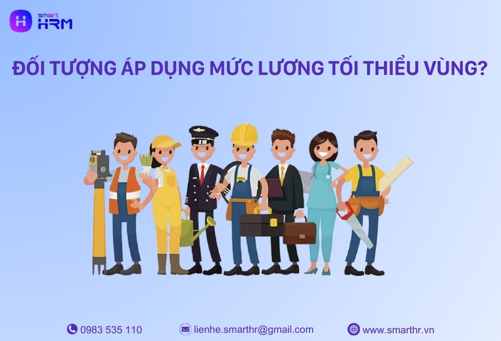 đối tượng áp dụng mức lương tối thiểu vùng